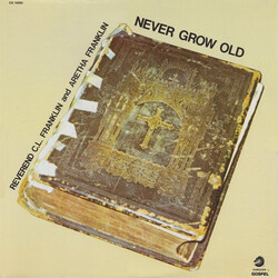 Reverend C.L. Franklin / Aretha Franklin Never Grow Old Vinyl LP USED
