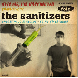 The Sanitizers Kiss Me, I'm Vaccinated USED VINYL 7INCH 45 RPM EP