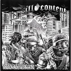 Ill Content Total Enslavement Vinyl 7" USED