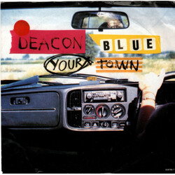 Deacon Blue Your Town USED VINYL 7INCH SINGLE 45 RPM