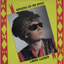 Larry Loeber Shivers Up My Spine VINYL 7" USED