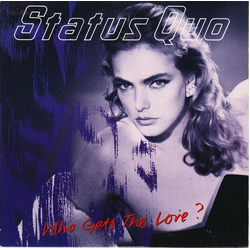 Status Quo Who Gets The Love? Vinyl 7" USED