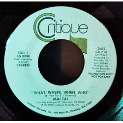 Mai Tai What, Where, When, Who USED VINYL 7INCH 45 RPM PROMO STEREO MONO