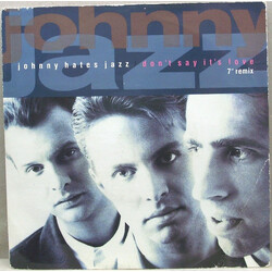 Johnny Hates Jazz Don't Say It's Love (7" Remix) USED VINYL 7INCH 45 RPM SINGLE STEREO