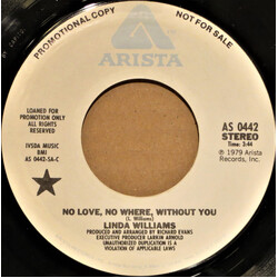Linda Williams No Love, No Where, Without You USED VINYL 7INCH 45 RPM PROMO STEREO