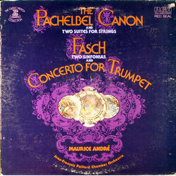Johann Pachelbel / Johann Friedrich Fasch / Maurice André / Orchestre De Chambre Jean-François Paillard The Pachelbel Canon And Two Suites For Strings
