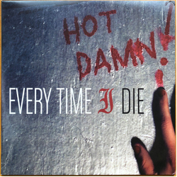 Every Time I Die Hot Damn! Vinyl LP USED