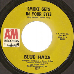 Blue Haze (2) Smoke Gets In Your Eyes USED VINYL 7INCH 45 RPM SINGLE STYRENE