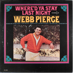 Webb Pierce Where'd Ya Stay Last Night Vinyl LP USED