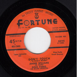 Andre Williams (2) / Gino Parks Don't Touch / Pass The Biscuits Please USED VINYL 7INCH 45 RPM