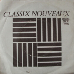Classix Nouveaux Because You're Young USED VINYL 7INCH SINGLE 45 RPM