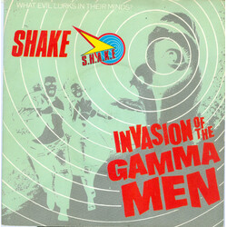 Shake (17) Invasion Of The Gamma Men USED VINYL 7INCH 45 RPM SINGLE