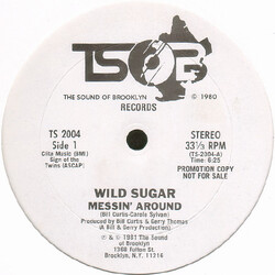 Wild Sugar Messin' Around / Bring It Here USED VINYL 12INCH 33 S RPM PROMO