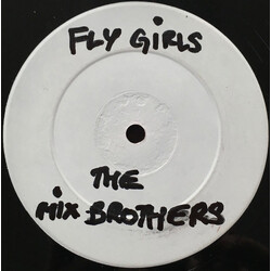 The Mix Brothers Fly Girls USED VINYL 12INCH 45 RPM WHITE LABEL