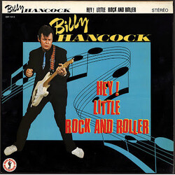 Billy Hancock Hey! Little Rock And Roller Vinyl LP USED