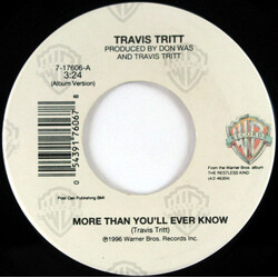 Travis Tritt More Than You'll Ever Know USED VINYL 7INCH 45 RPM