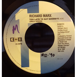 Richard Marx Too Late To Say Goodbye USED VINYL 7INCH 45 RPM SINGLE