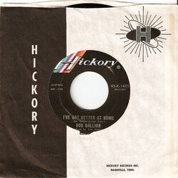 Bob Gallion I've Got Better At Home USED VINYL 7INCH 45 RPM SINGLE