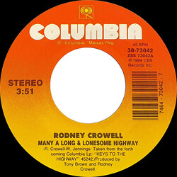 Rodney Crowell Many A Long & Lonesome Highway VINYL 7" USED