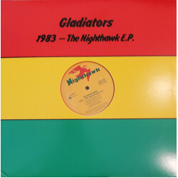 The Gladiators 1983 - The Nighthawk E.P. USED VINYL 12INCH 45 RPM EP LIMITED EDITION REISSUE