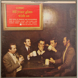 The Clancy Brothers & Tommy Makem Come Fill Your Glass With Us (Irish Songs Of Drinking And Blackguarding) Vinyl LP USED