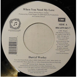 Darryl Worley When You Need My Love USED VINYL 7INCH 45 RPM SINGLE