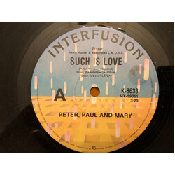 Peter, Paul & Mary Such Is Love USED VINYL 7INCH 45 RPM SINGLE