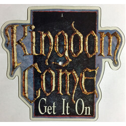 Kingdom Come (2) Get It On USED VINYL 7INCH 33 S RPM SHAPE PICTURE DISC