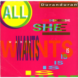 Duran Duran All She Wants Is VINYL 7" USED