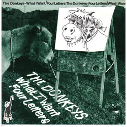 The Donkeys (2) What I Want / Four Letters VINYL 7" USED