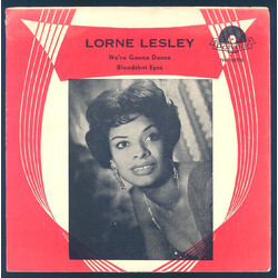 Lorne Lesley We're Gonna Dance / Bloodshot Eyes USED VINYL 7INCH 45 RPM MONO