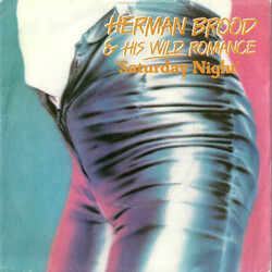 Herman Brood & His Wild Romance Saturday Night USED VINYL 7INCH 45 RPM SINGLE