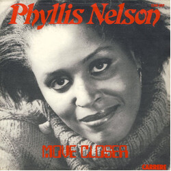 Phyllis Nelson Move Closer USED VINYL 7INCH 45 RPM SINGLE STEREO
