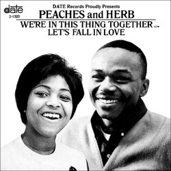 Peaches & Herb Let's Fall In Love / We're In This Thing Together Vinyl 7" USED