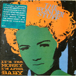 The Wonder Stuff It's Yer Money I'm After, Baby / Who Wants To Be The Disco King? VINYL 12" USED