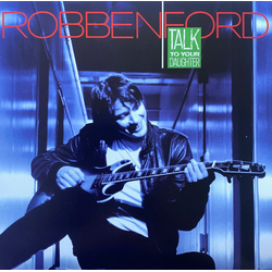 Robben Ford Talk To Your Daughter Vinyl LP USED
