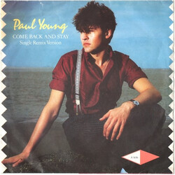 Paul Young Come Back And Stay (Single Remix Version) USED VINYL 7INCH 45 RPM SINGLE STEREO