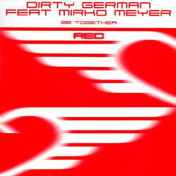 Dirty German / Mirko Meyer Be Together USED VINYL 12INCH