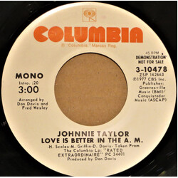 Johnnie Taylor Love Is Better In The A. M. USED VINYL 7INCH 45 RPM SINGLE PROMO STEREO MONO