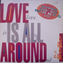 DJ BoBo Love Is All Around VINYL 12" USED