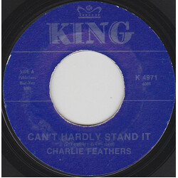 Charlie Feathers Can't Hardly Stand It USED VINYL 7INCH 45 RPM SINGLE REISSUE STYRENE