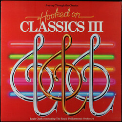 Louis Clark / The Royal Philharmonic Orchestra Hooked On Classics III - Journey Through The Classics Vinyl LP USED