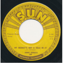 Sonny Burgess My Bucket's Got A Hole In It USED VINYL 7INCH SINGLE