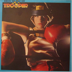Trooper (4) Knock 'Em Dead Kid Vinyl LP USED