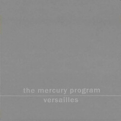 The Mercury Program / Versailles The Mercury Program / Versailles USED VINYL 7INCH 45 RPM LIMITED EDITION
