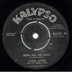 Laurel Aitken / The Boogie Cats Baba Kill Me Goat USED VINYL 7INCH 45 RPM SINGLE