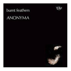 Anonyma (3) Burnt Feathers Vinyl LP USED