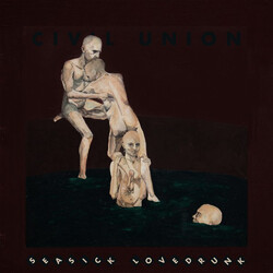 Civil Union (2) Seasick Lovedrunk Vinyl LP USED