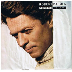 Robert Palmer Addicted To Love VINYL 7" USED