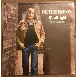 Peter Bond It's All Right For Some Vinyl LP USED
